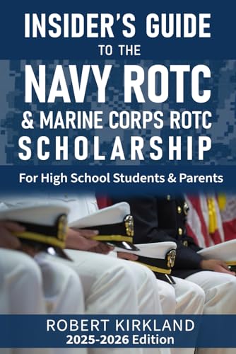 Cover of Insider's Guide to the Navy and Marine Corps ROTC Scholarship by Robert Kirkland